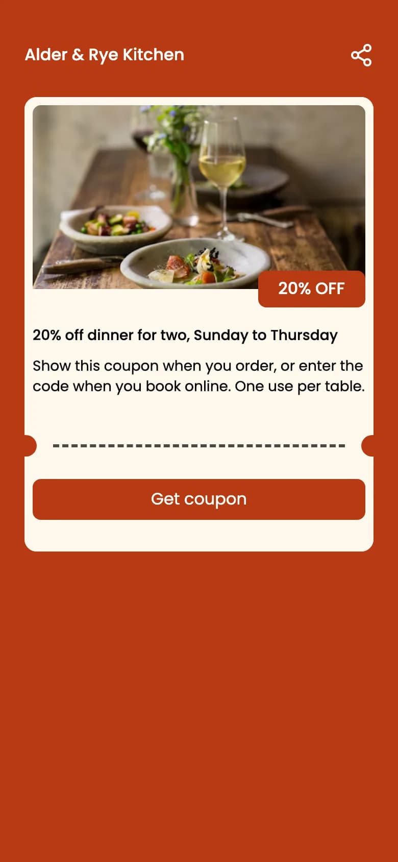 First coupon screen for Alder & Rye Kitchen: a photo of plated food and a glass of white wine, a “20% OFF” badge, the title “20% off dinner for two, Sunday to Thursday”, a short description and a Get coupon button.